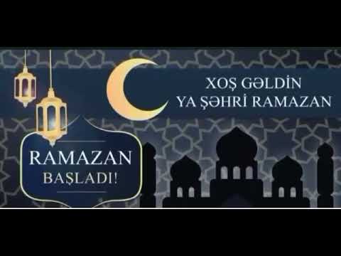 Xoş Gəldin 11 Ayin Sultani Ramazan