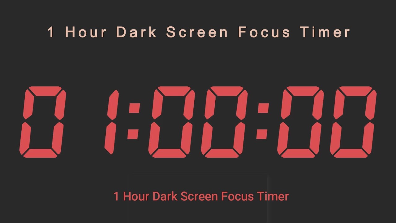 1 Hour Dark Screen Focus Timer