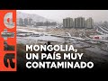 Mongolia: el espejismo del carbón | ARTE.tv Documentales