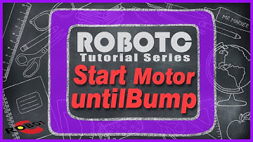 ROBOTC Tutorial Series - Start Motor untilBump