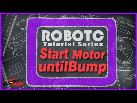 ROBOTC Tutorial Series - Start Motor untilBump
