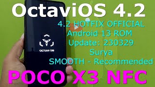 Octavios 4.2 Hotfix Official For Poco X3 Android 13 Rom Update 230329