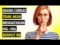 12 Kata Yang Tidak Diucapkan Orang Cerdas