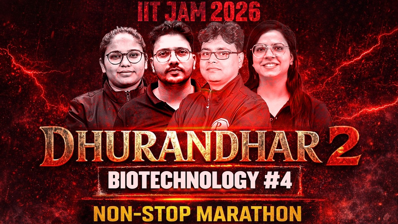 IIT JAM 2026 | IIT JAM Biotechnology Marathon | Full Syllabus Revision in One Non-Stop | #4