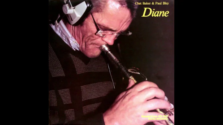 Chet Baker & Paul Bley - Diane (1985)