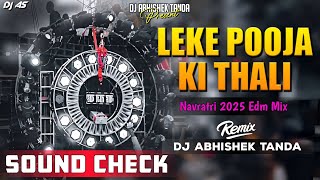 Leke Pooja Ki Thali Dj Song || Sound Check|| Vibration Sound Check|| Navratri Sound Check || Beat