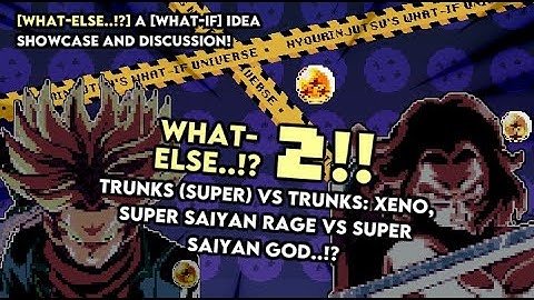 [What-Else 2] Trunks VS Trunks..!? Super Saiyan Rage VS Super Saiyan God!!