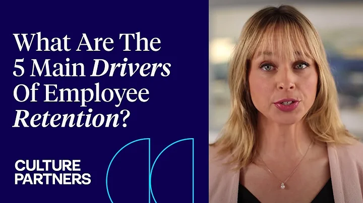 What Are The 5 Main Drivers Of Employee Retention?
