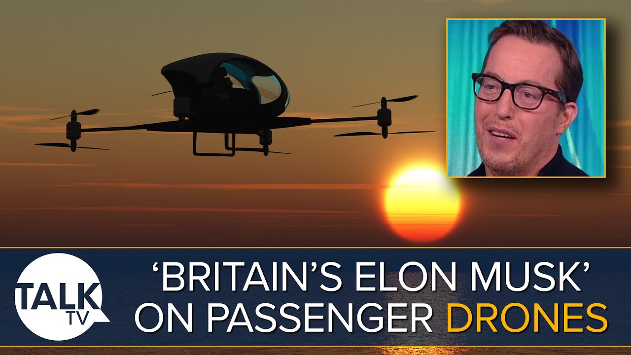 ‘Britain’s Elon Musk’ On How Autonomous Passenger Drones Will Solve Transport Issues