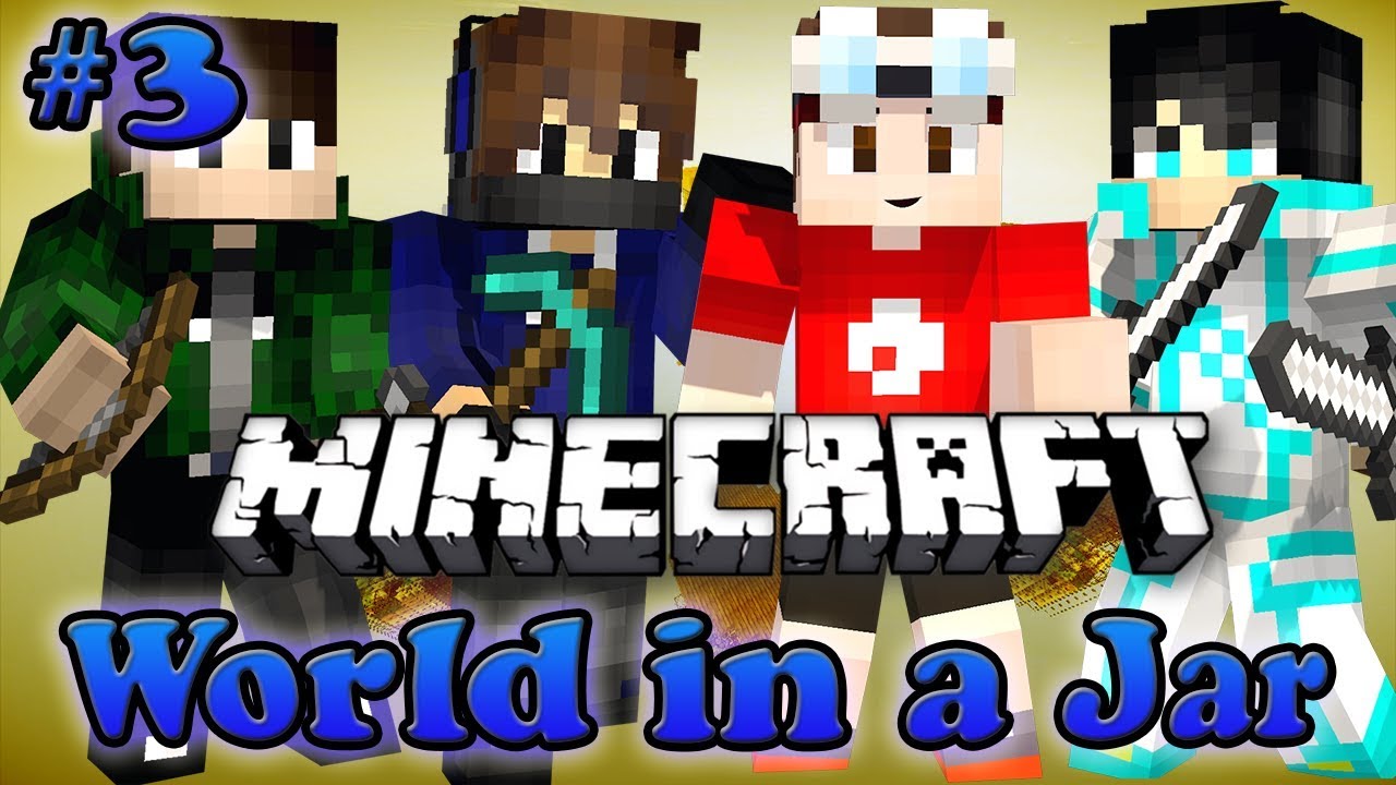 Minecraft World in a Jar Part 3 YouTube