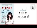 Mind over medicine - Video 10/15 - Capítulo 6: Muerte por trabajar de más