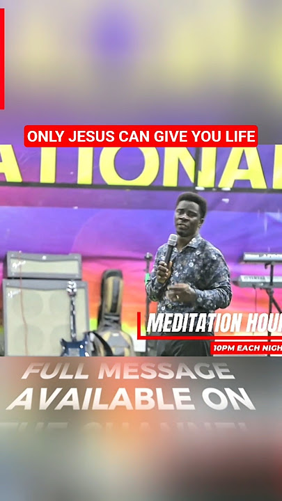 ONLY JESUS CAN GIVE YOU LIFE #thegospelseries #AKWASIAWUAHSERIES #meditationhour