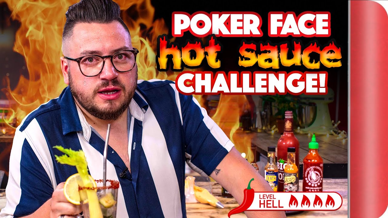 POKER FACE "Hot Sauce" Food Challenge | Sorted Food