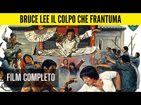 Bruce Lee il colpo che frantuma | Azione | Film Completo in Italiano