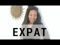 What Being an Expat Taught Me | ilyssaG