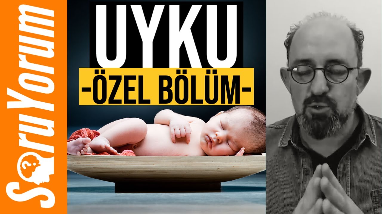 SoruYorum - Uyku (Özel Bölüm)