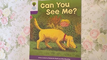 Native English: Oxford Reading Tree- Level 1+ : Can You See Me? (Read by Miss Tracy)