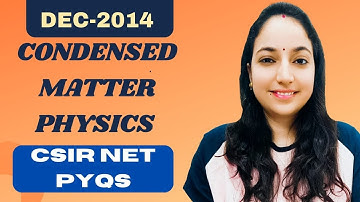 CSIR NET Solid State Physics Dec-2014 Solutions #csirnetphysicalsciences #solidstatephysics