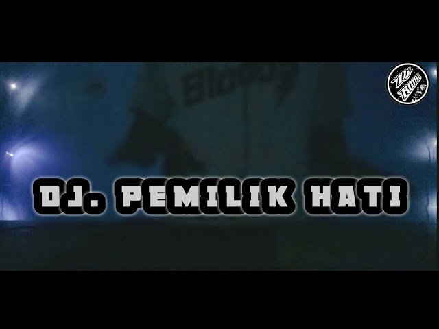 DJ PEMILIK HATI SLOW REMIX FULL BASS TERBARU 2021 class=