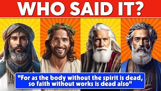 WHO SAID IT? - 25 BIBLE QUESTIONS TO TEST YOUR BIBLE KNOWLEDGE | The Bible Quiz
