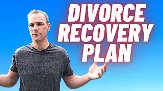 Men - Divorce Recovery Plan - Help, Cope, Heal