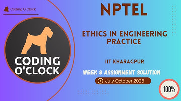 Ethics in Engineering Practice Week 8 QUIZ Solution July-October 2025 IIT Kharagpur