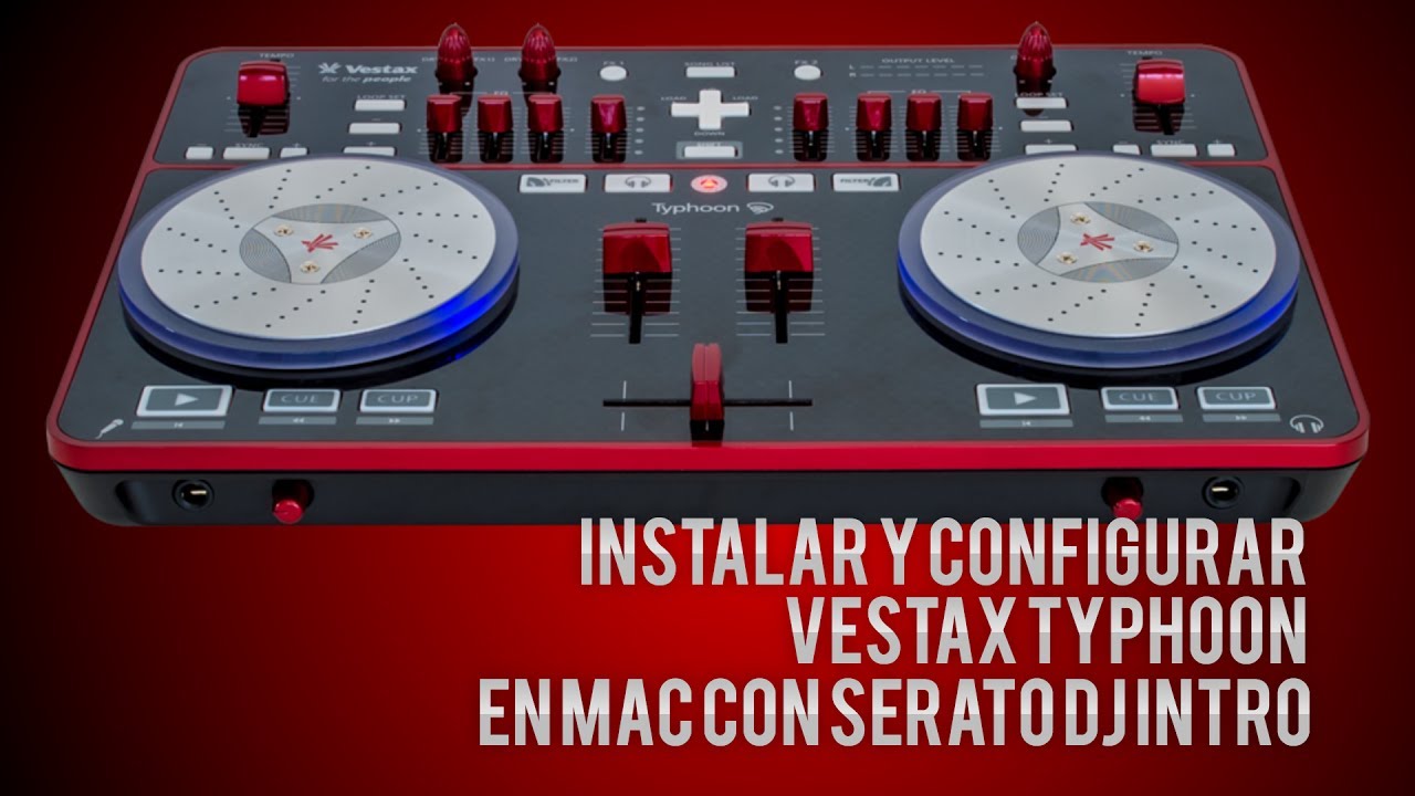 How to Install and Configure Vestax Typhoon with Serato DJ Intro