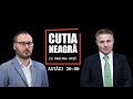 LIVE: Cutia Neagră cu Mariana Rață / 26.07.2021