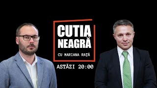 LIVE: Cutia Neagră cu Mariana Rață / 26.07.2021