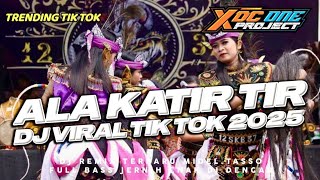 ALA KATIR KATIR DJ CEK SOUND LAGI VIRAL TERBARU 2025βΌοΈ