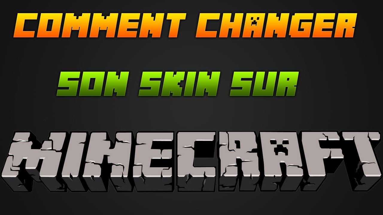 [TUTO #3] Comment installer un skin sur minecraft 1.5.2 Cracké ou pas