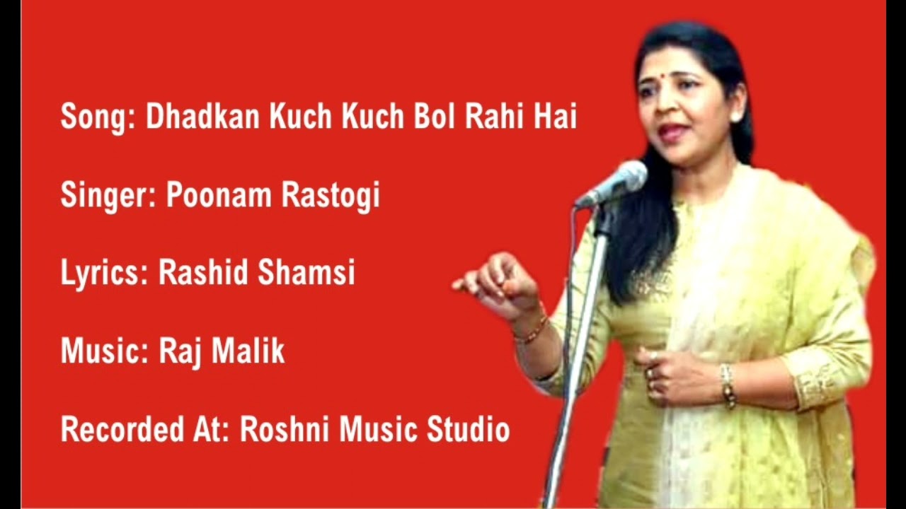 Dhadkan Kuch Kuch Bol Rahi Hai | Poonam Rastogi | Rashid Shamsi | Raj Malik