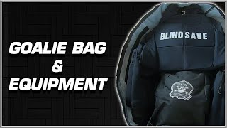 Goalie bag and Equipment!