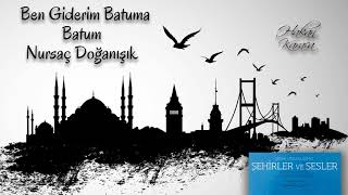 Ben Giderim Batuma - Batum - Nursaç Doğanışık Resimi