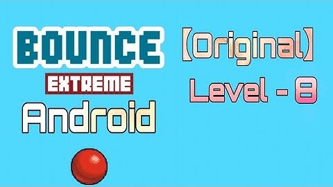 Bounce Classic - Level 8 (Original) Walkthrough(Gameplay) on [ Android ] #8 #OldGameBounceonAndroid