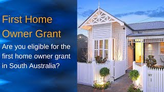 Are you eligible for the First Home Owner Grant (FHOG) in SA?