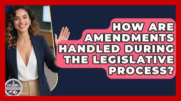 How Are Amendments Handled During the Legislative Process? | Inside the Legislative Branch