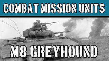Combat Mission Units: Greyhound
