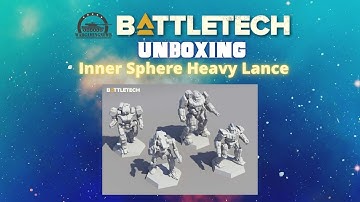 Unboxing Catalyst Games Battletech Inner Sphere Heavy Lance [Unboxing]
