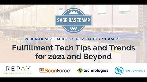 Sage 100 Shipping: Fulfillment Tech Tips and Trends for 2021 and Beyond