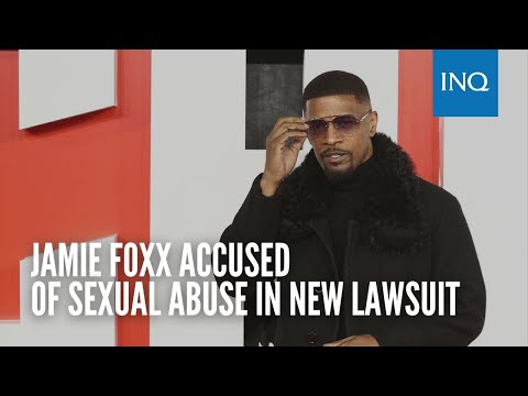 Jamie Foxx accused of sexual abuse in new lawsuit