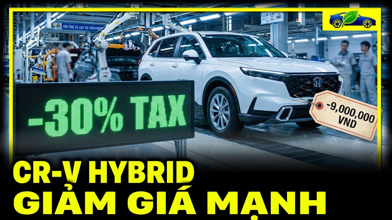 Vì sao Honda CR V hybrid bản RS lắp ráp chỉ giảm 9 triệu so với xe nhập khẩu