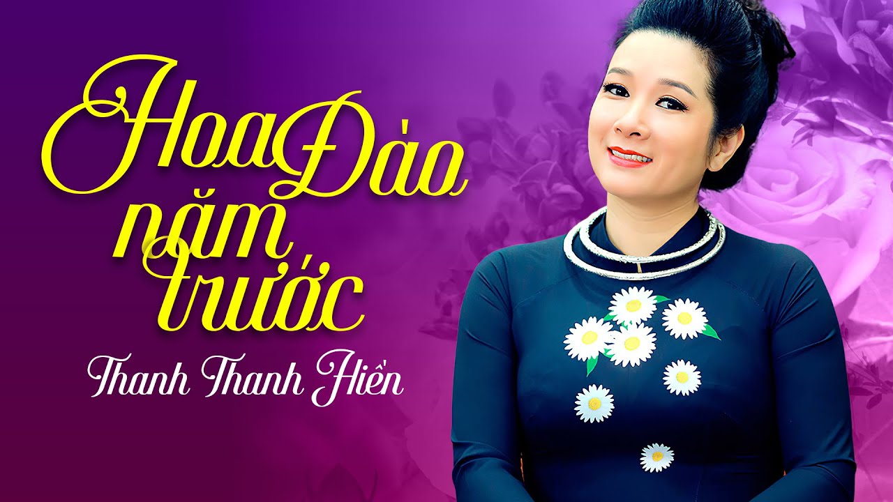 Guarda Hoa Đào Năm Trước - Thanh Thanh Hiền | Official MV su YouTube