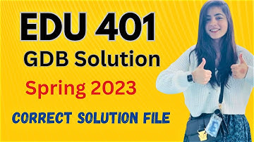 EDU401 GDB solution 2023 | EDU 401 GDB solution spring 2023 #gdb #edu401 #vu