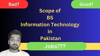 Scope Of Bs It In Pakistan Bs Information Technology Shahjahan Sarwar Official