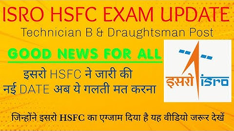 ISRO HSFC EXAM UPDATE Good news for All students appeared in Exam( Details in English)