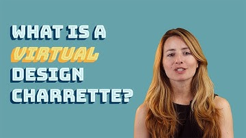 What is a Virtual Design Charrette?