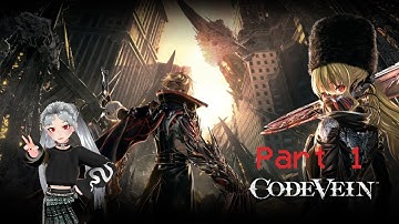 PC CodeVein | Part 1 | RESTARTING & READY TO GO