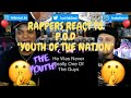 Rappers React To P.O.D "Youth Of The Nation"!!!