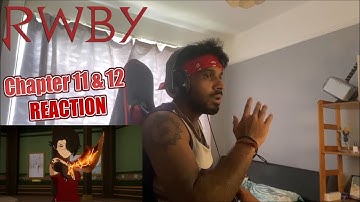 RWBY Volume 5 Chapter 11 & 12 REACTION/DISCUSSION! NO NO NO! NOT THIS AGAIN!!!
